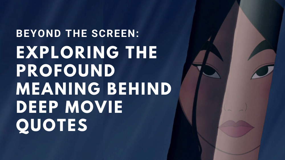 Beyond the Screen: Exploring the Profound Meaning Behind Deep Movie ...